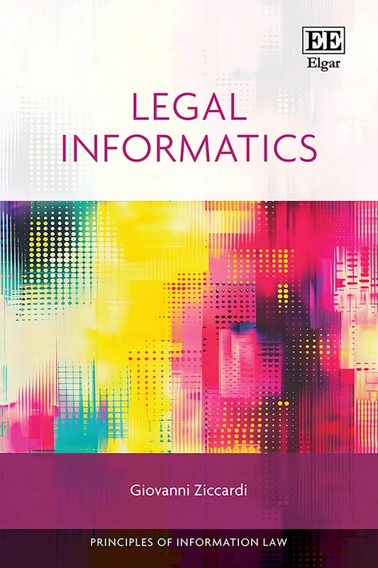 Legal Informatics (Principles of Information Law series) - Image 1