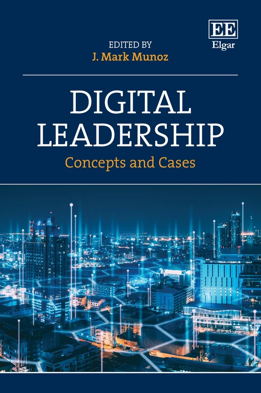 Digital Leadership: Concepts and Cases