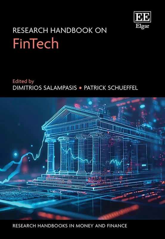 Research Handbook on FinTech (Research Handbooks in Money and Finance series)