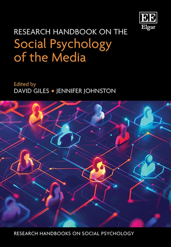 Research Handbook on the Social Psychology of the Media (Research Handbooks on Social Psychology series)