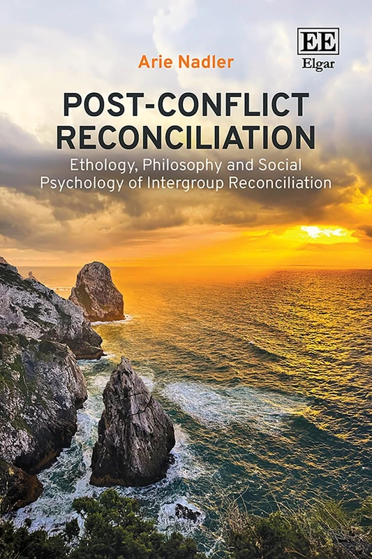 Post-Conflict Reconciliation: Ethology, Philosophy and Social Psychology of Intergroup Reconciliation