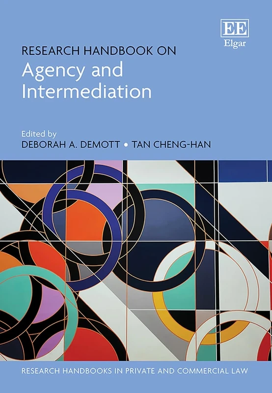 Research Handbook on Agency and Intermediation (Research Handbooks in Private and Commercial Law series)