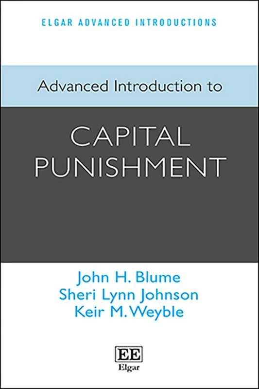 Advanced Introduction to Capital Punishment (Elgar Advanced Introductions series)
