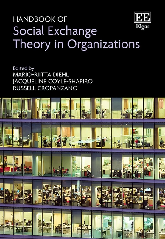 Handbook of Social Exchange Theory in Organizations
