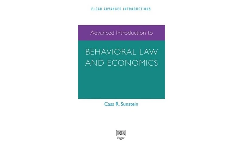 Advanced Introduction to Behavioral Law and Economics (Elgar Advanced Introductions series)