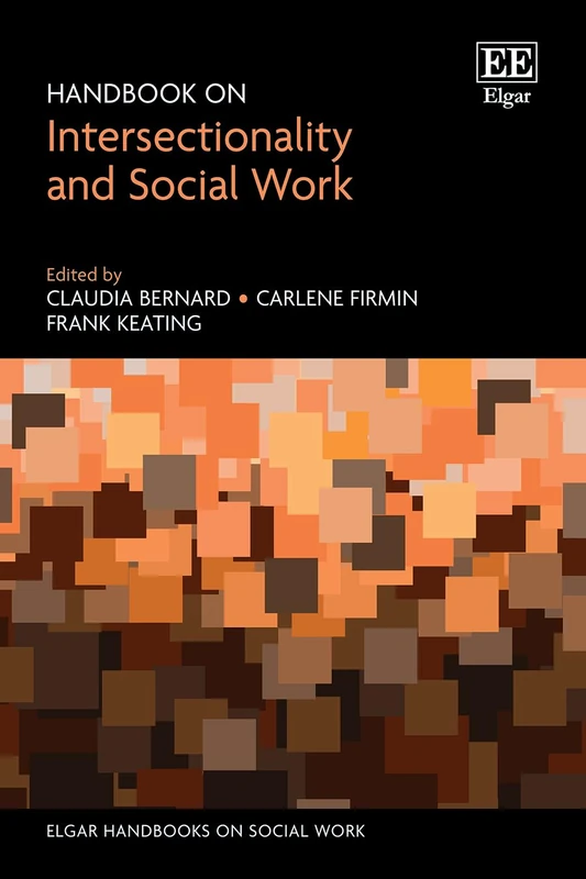 Handbook on Intersectionality and Social Work (Elgar Handbooks on Social Work)