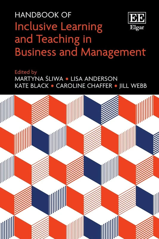 Handbook of Inclusive Learning and Teaching in Business and Management