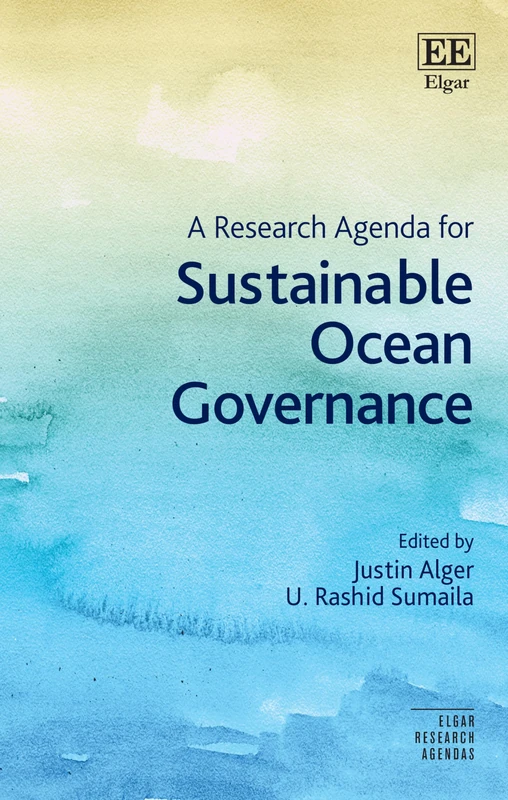 A Research Agenda for Sustainable Ocean Governance (Elgar Research Agendas)