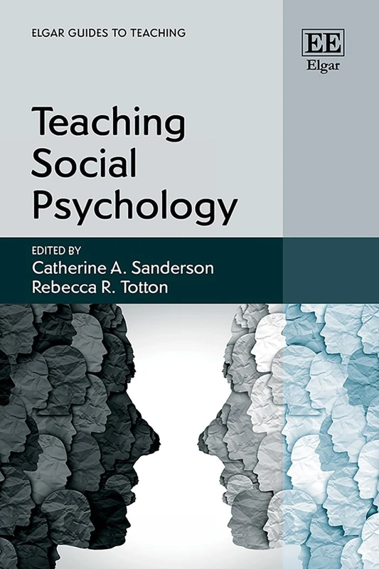 Teaching Social Psychology (Elgar Guides to Teaching)