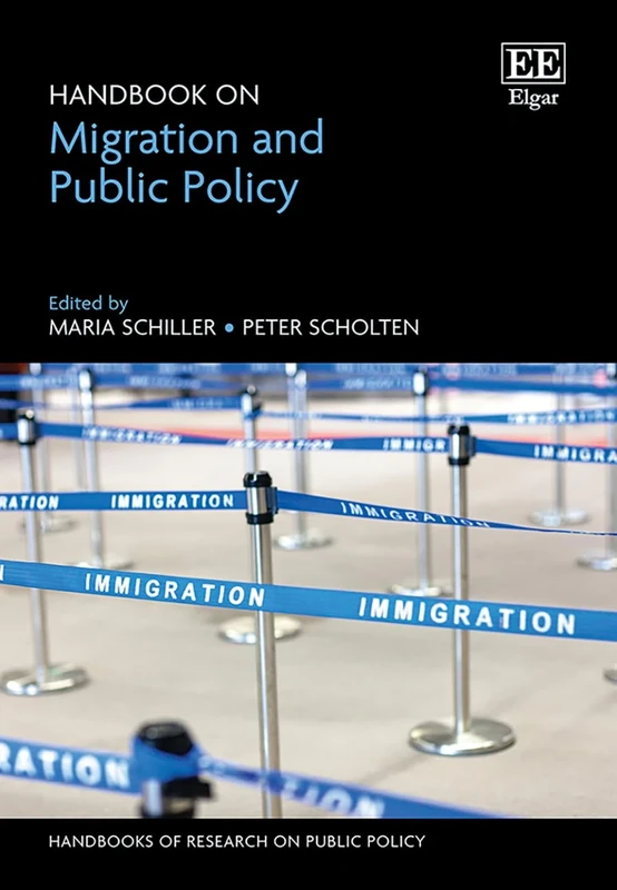 Handbook on Migration and Public Policy (Handbooks of Research on Public Policy series)