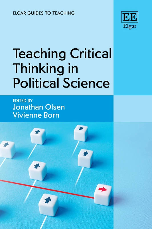 Teaching Critical Thinking in Political Science (Elgar Guides to Teaching)