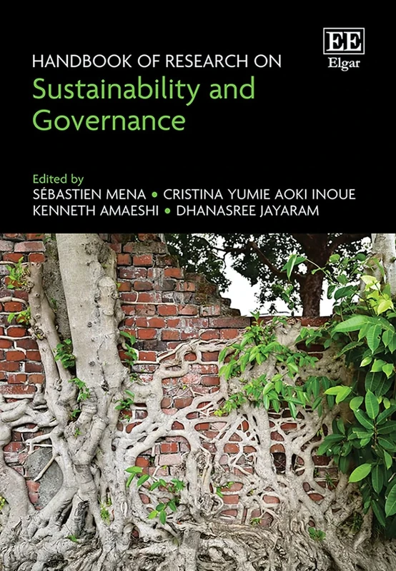 Handbook of Research on Sustainability and Governance