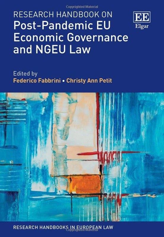 Research Handbook on Post-Pandemic EU Economic Governance and NGEU Law (Research Handbooks in European Law series)