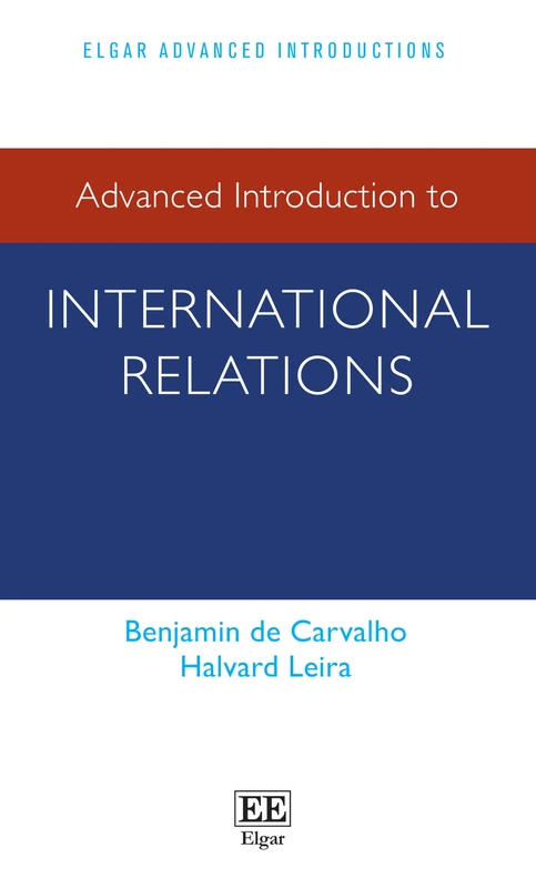 Advanced Introduction to International Relations (Elgar Advanced Introductions series)