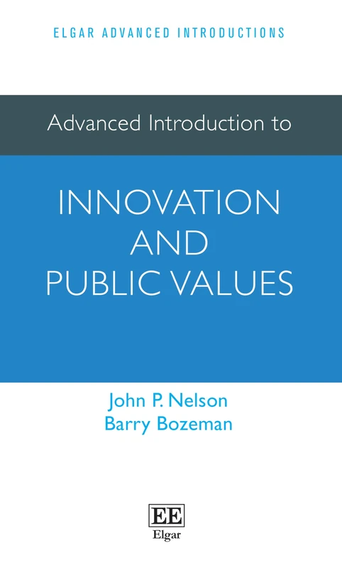 Advanced Introduction to Innovation and Public Values (Elgar Advanced Introductions series)