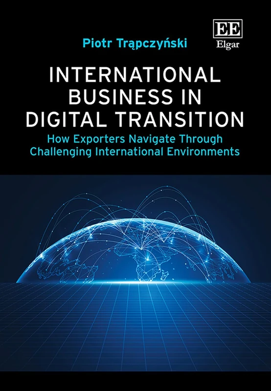 International Business in Digital Transition: How Exporters Navigate Through Challenging International Environments