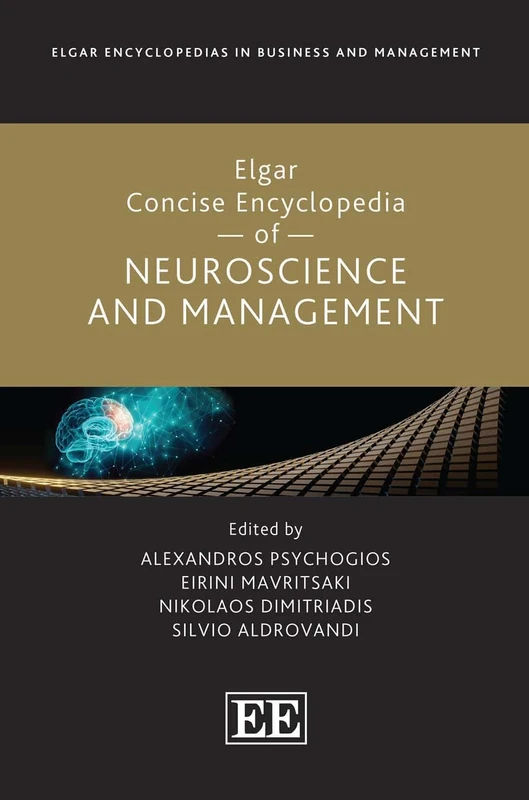 Edward Elgar Concise Encyclopedia of Neuroscience and Management