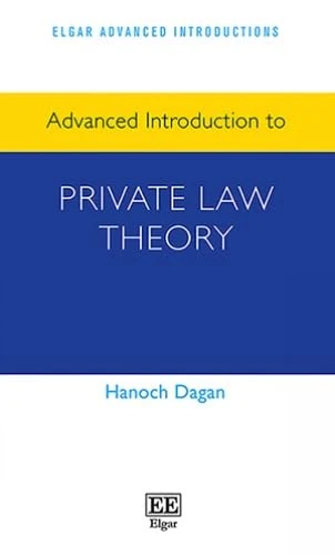 Advanced Introduction to Private Law Theory (Elgar Advanced Introductions series)