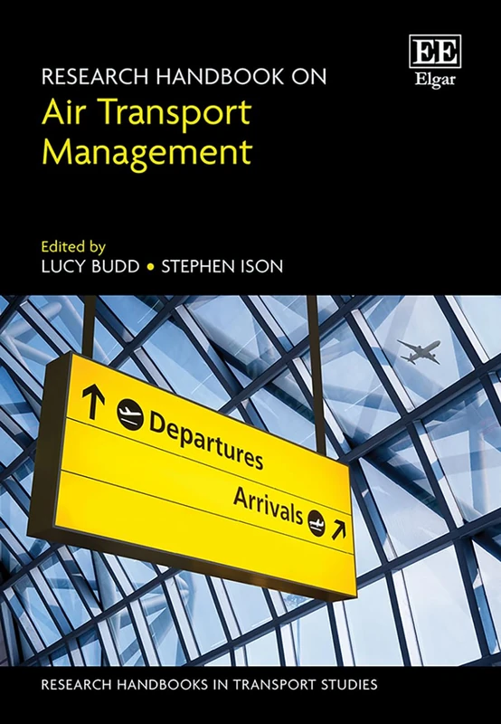 Research Handbook on Air Transport Management (Research Handbooks in Transport Studies series)