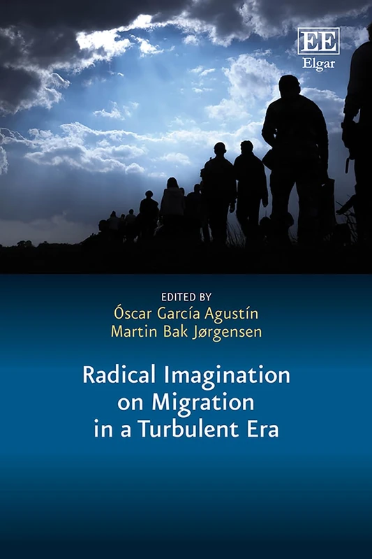 Radical Imagination on Migration in a Turbulent Era (In a Turbulent Era series)