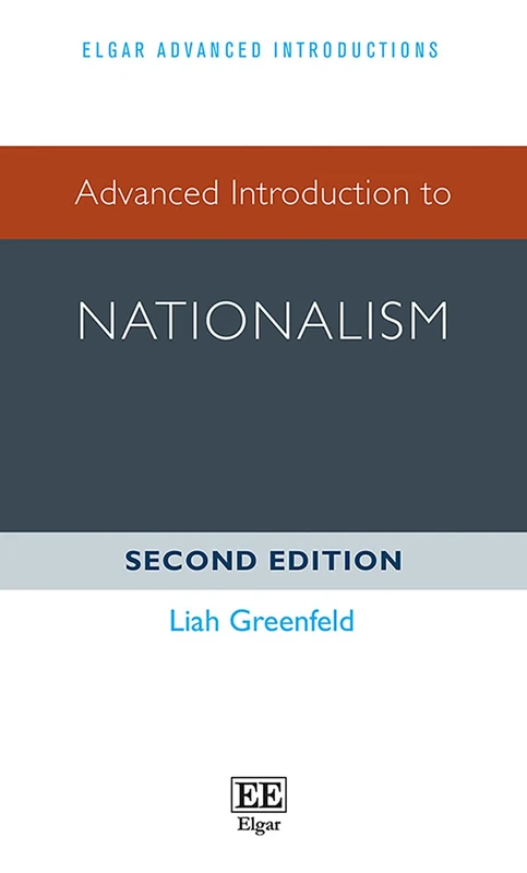 Advanced Introduction to Nationalism: Second Edition (Elgar Advanced Introductions series)