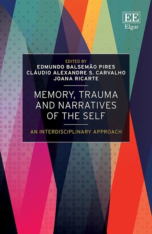 Memory, Trauma and Narratives of the Self: An Interdisciplinary Approach
