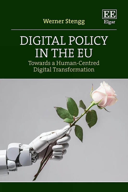 Digital Policy in the EU: Towards a Human-Centred Digital Transformation