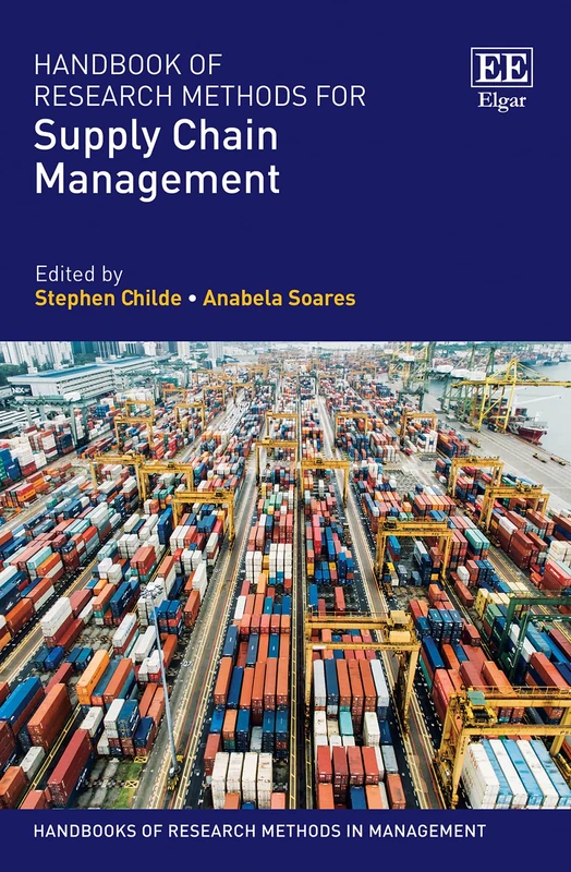 Handbook of Research Methods for Supply Chain Management (Handbooks of Research Methods in Management series)