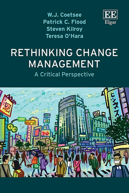 Rethinking Change Management: A Critical Perspective - Book