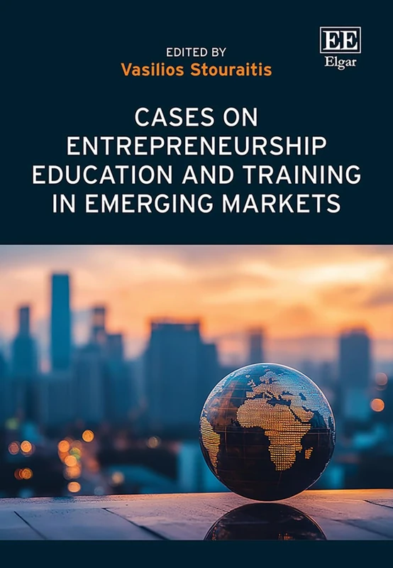 Cases on Entrepreneurship Education and Training in Emerging Markets