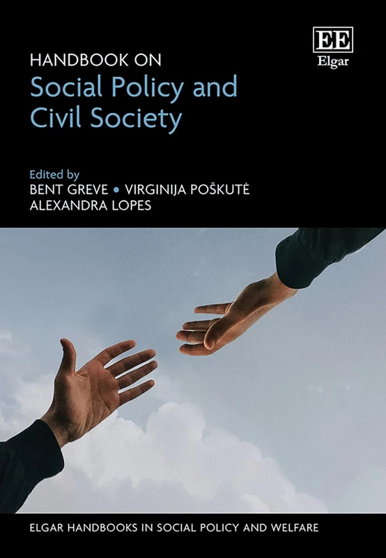 Handbook on Social Policy and Civil Society (Elgar Handbooks in Social Policy and Welfare series)