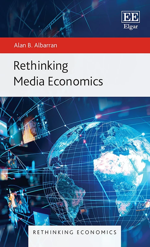 Rethinking Media Economics (Rethinking Economics series)