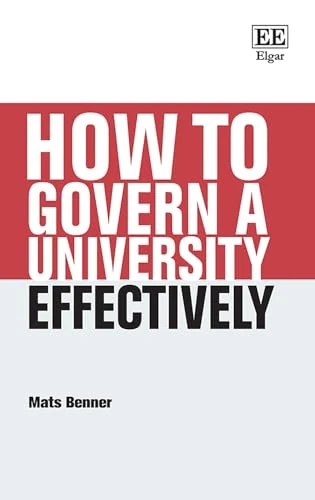 Edward Elgar Publishing - How to Govern a University Effectively