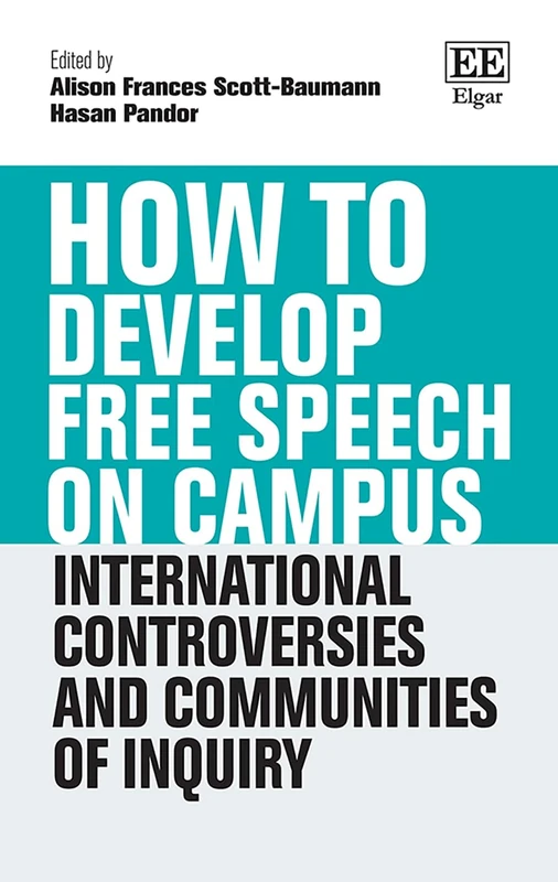 How to Develop Free Speech on Campus: International Controversies and Communities of Inquiry (How To Guides)