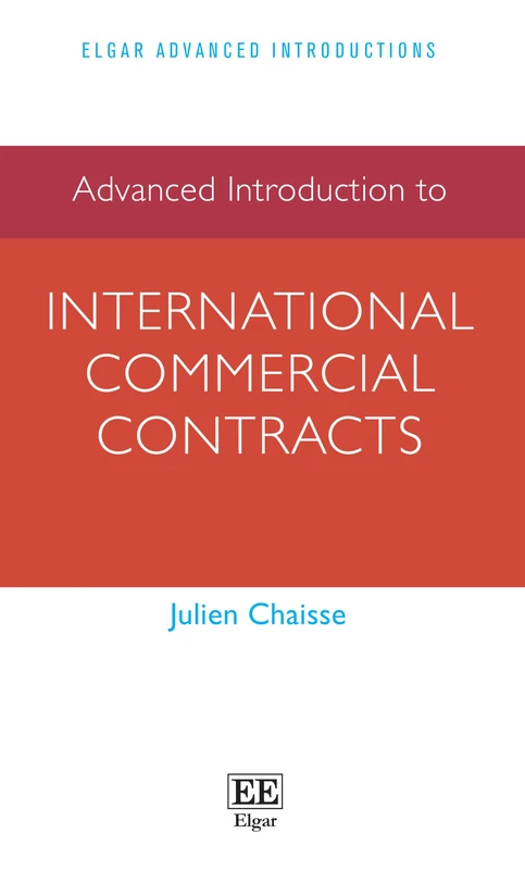 Advanced Introduction to International Commercial Contracts (Elgar Advanced Introductions series)