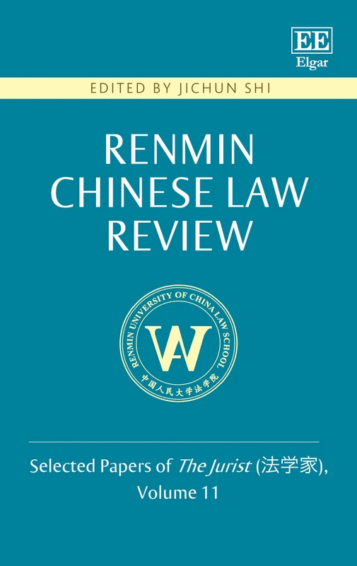 Renmin Chinese Law Review: Selected Papers of The Jurist (法学家), Volume 11