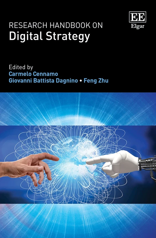 Research Handbook on Digital Strategy (Research Handbooks in Business and Management series)