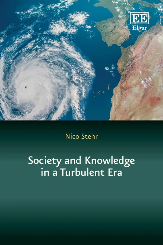 Society and Knowledge in a Turbulent Era (In a Turbulent Era series)