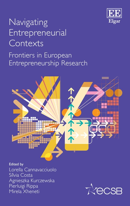Navigating Entrepreneurial Contexts: Frontiers in European Entrepreneurship Research