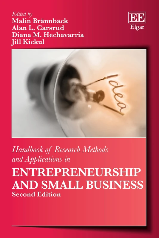 Handbook of Research Methods and Applications in Entrepreneurship and Small Business: Second Edition