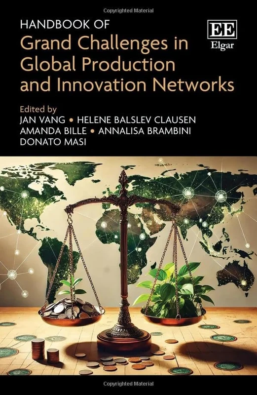 Handbook of Grand Challenges in Global Production and Innovation Networks