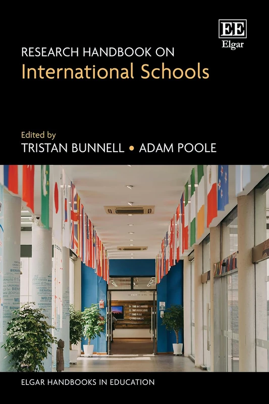Research Handbook on International Schools (Elgar Handbooks in Education)