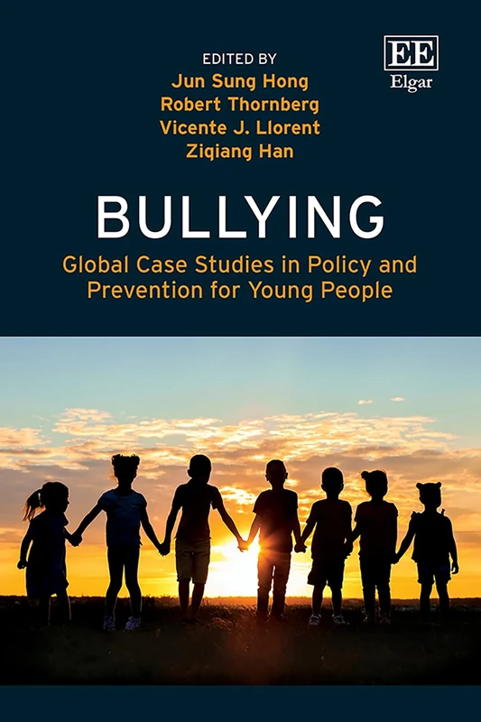 Bullying: Global Case Studies in Policy and Prevention for Young People