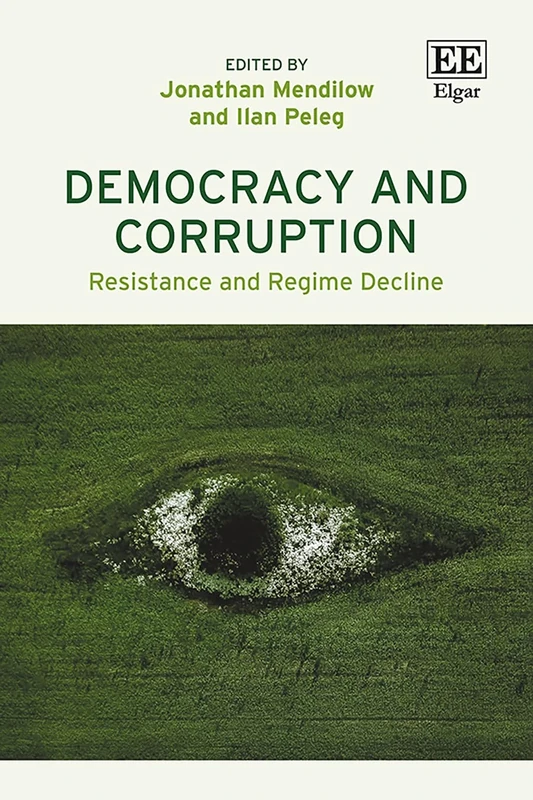 Democracy and Corruption: Resistance and Regime Decline