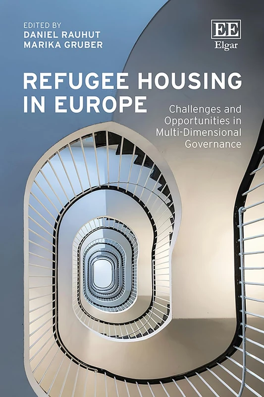 Refugee Housing in Europe: Challenges and Opportunities in Multi-Dimensional Governance