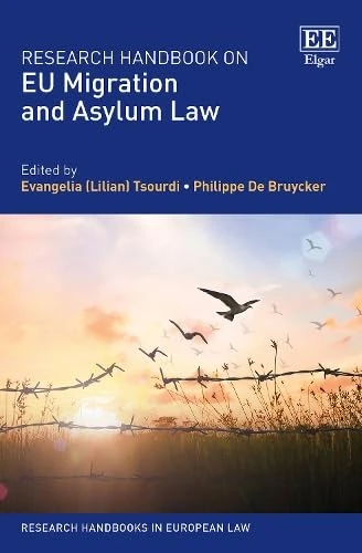 Research Handbook on EU Migration and Asylum Law (Research Handbooks in European Law series)