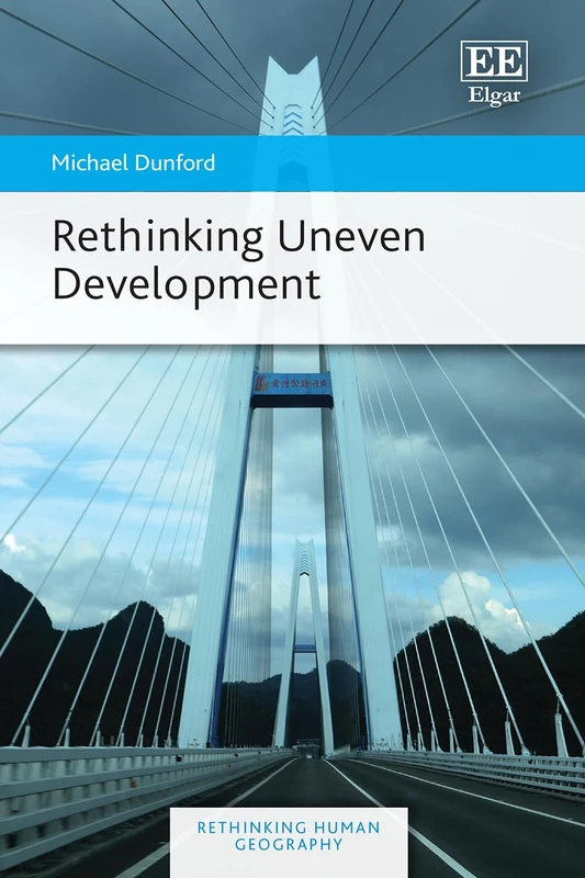 Rethinking Uneven Development - Edward Elgar Economics