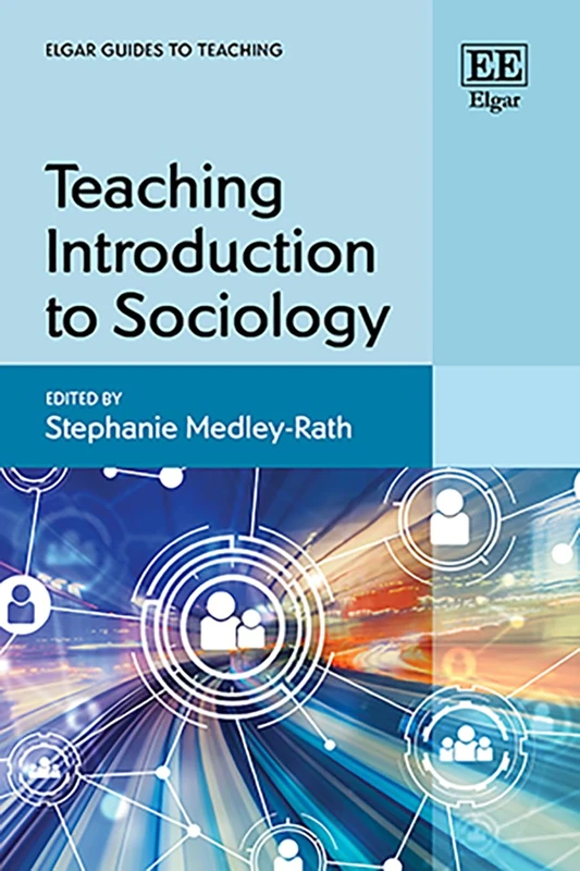Teaching Introduction to Sociology (Elgar Guides to Teaching)
