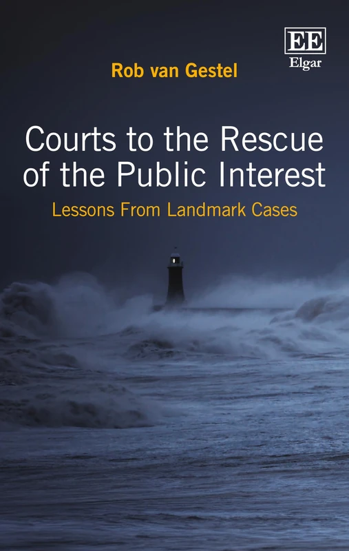 Courts to the Rescue of the Public Interest: Lessons From Landmark Cases