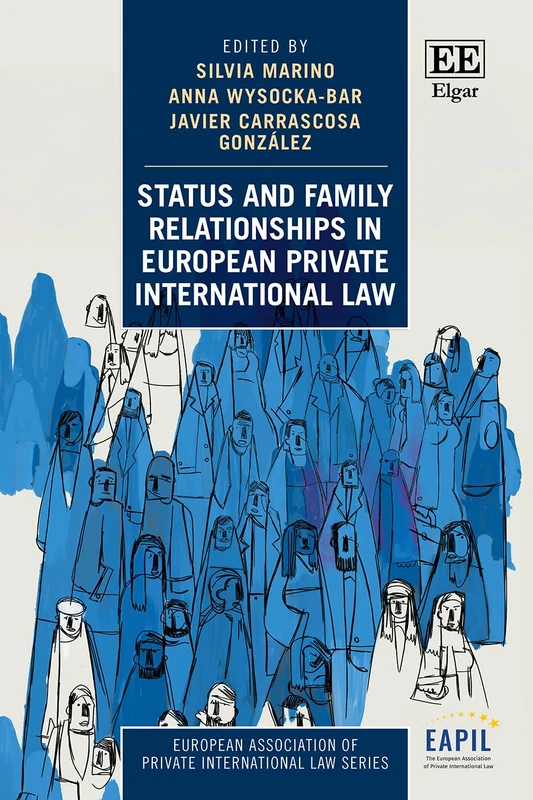 Status and Family Relationships in European Private International Law (European Association of Private International Law series) - Image 1